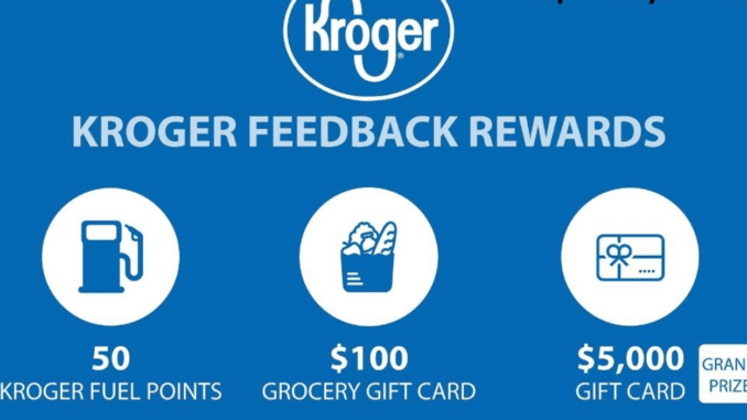Kroger feedback - customer satisfaction survey