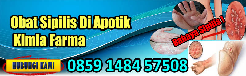Obat Sipilis Di Apotik Kimia Farma